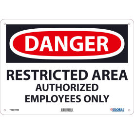 Global Industrial™ Danger Restricted Area Authorized Employees Only 10x14 Rigid Plastic