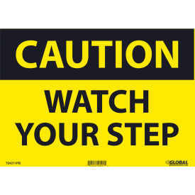 Global Industrial™ Caution Watch Your Step 10x14 Pressure Sensitive Vinyl
