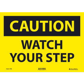 Global Industrial™ Caution Watch Your Step 10x14 Pressure Sensitive Vinyl